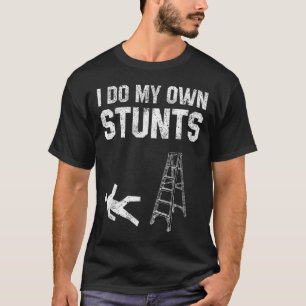Fun Ladder Fall Gift Broken Bone Hand Get Well Soo T-Shirt