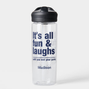 FUN & LAUGHS custom name Water Bottle