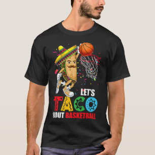 Fun Lets Taco bout Bysketbyll Mexico Cinco De Mayo T-Shirt