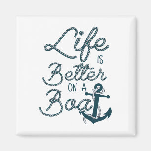 Fun Life Is Better On A Boat Cruising Lovers And B Magnet