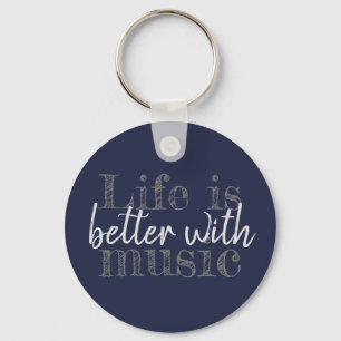 fun LIFE IS BETTER WITH MUSIC lettering Key Ring