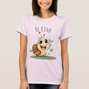 Fun Loveable smiling Snail Character Be kind T-Shirt