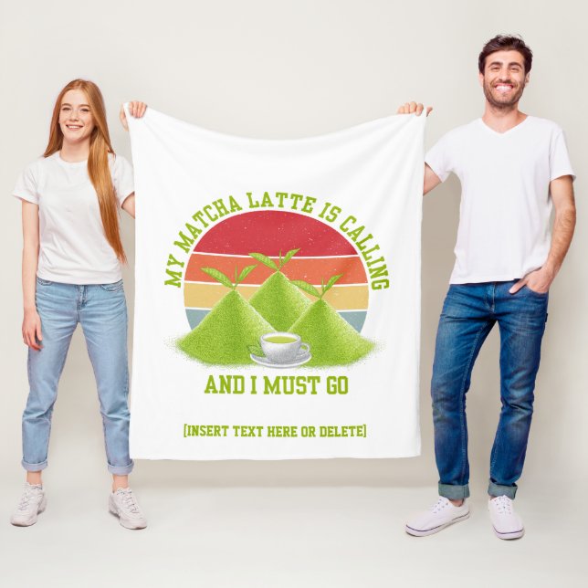 Fun MATCHA Mountains Are Calling Latte Drinker Fleece Blanket (In Situ)