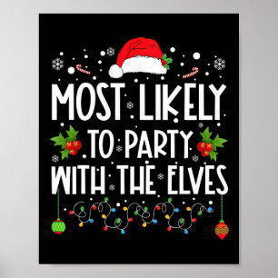 Fun Matching Christmas Most Likely To Party With T Poster
