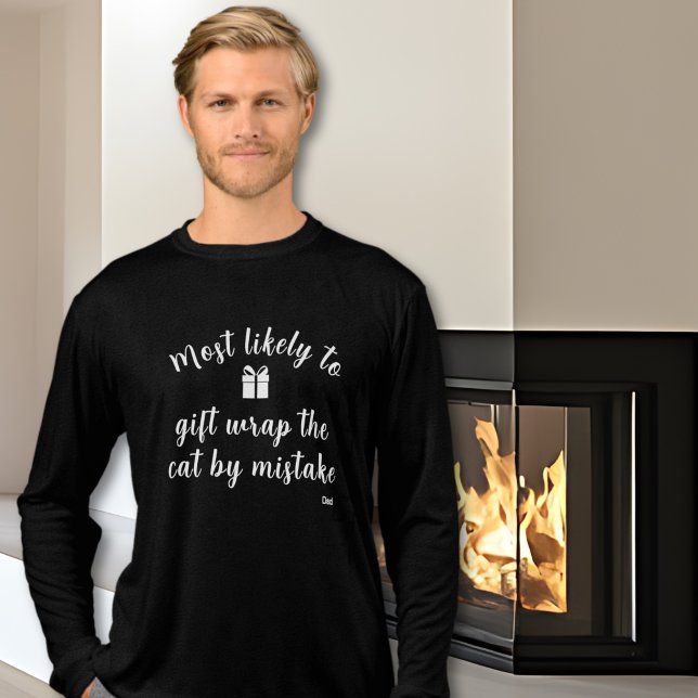 Fun Matching Family Most Likely To Custom Holiday  Tri-Blend Shirt (Minimalist Custom Typography Most Likely To Funny Matching Holiday Long Sleeve T-shirt)