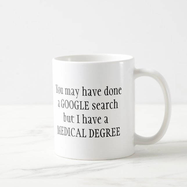 Fun Medical Degree Coffee Mug (Right)