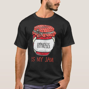 Fun Meme Quote Hypnosis T-Shirt