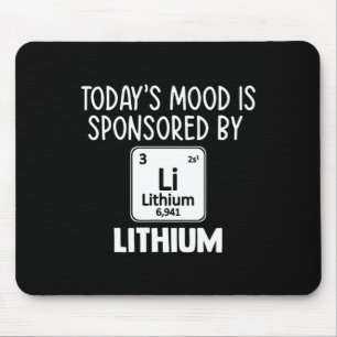 Fun Mental Health Awareness Quote Tee Lithium Elem Mouse Pad