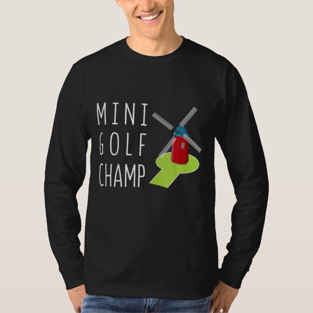 Fun Mini Golf Putt Putt Golfing Champ Gift T-Shirt (Front)
