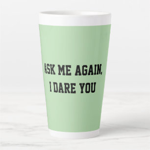 Fun Mint Green Sarcastic Quote Teacher Latte Mug