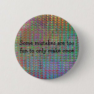 fun mistakes 6 cm round badge