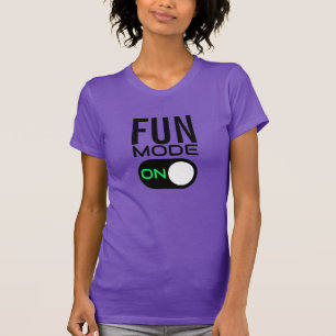 Fun Mode On. Personalise T-Shirt