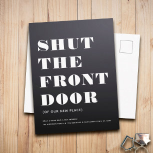 Fun Modern Shut the Front Door Minimalist Moving Announcement Postcard