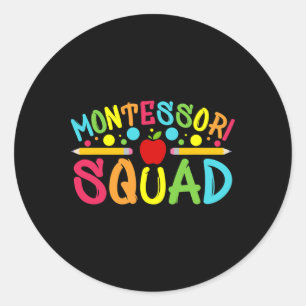 Fun Montessori Squad Montessori Teacher Byck To Sc Classic Round Sticker