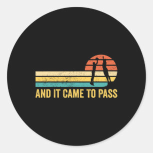 Fun Mormon Missionary LDS Basketball And It Came T Classic Round Sticker