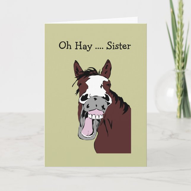 Fun Mother's Day Sister Great Day to Horse Around Card (Front)