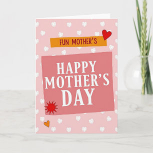 Fun Mothers Happy Mothers Day Card