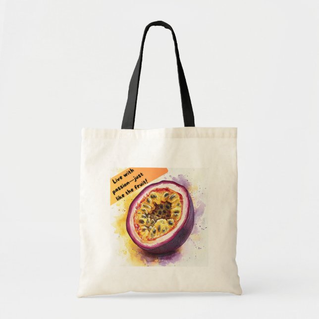 Fun & Motivational Fruit Quote Passionfruit Tote Bag (Front)
