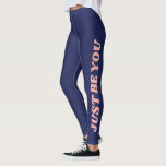 Fun Motivational Just Be You Retro Typography Blue Leggings<br><div class="desc">The motivational and inspirational phrase Just Be You in a fun colour palette of blush pink and navy blue in retro typography.</div>