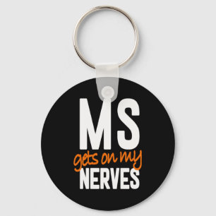 Fun Multiple Sclerosis Awareness Ms Warrior - Ms G Key Ring