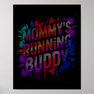 Fun mummy's running buddy mum half marathon muddy poster