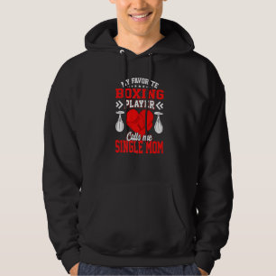 Fun My Favourite Boxing Player Calls Me Single Mum Hoodie