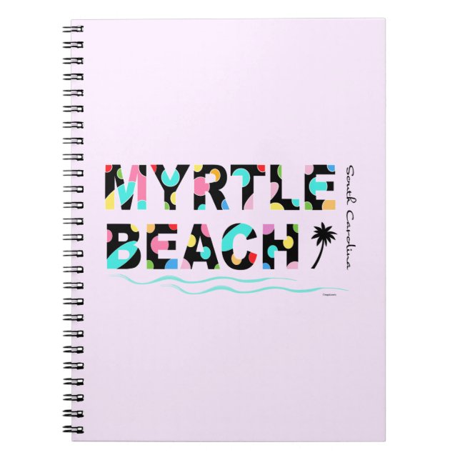 Fun Myrtle Beach, SC Graphic Cool Notebook (Front)