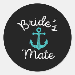 Fun Nautical Bachelorette Groom Bridesmaid Gift Br Classic Round Sticker