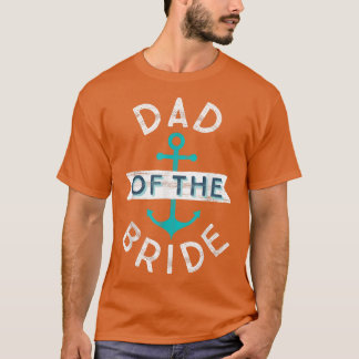Fun Nautical Wedding Favour Father Papa Dad of the T-Shirt