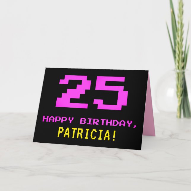 Fun, Nerdy, Geeky, Pink, 8-Bit Style 25th Birthday Card (Front)