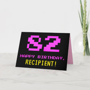 Fun, Nerdy, Geeky, Pink, 8-Bit Style 82nd Birthday Card