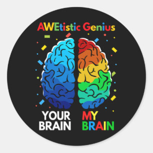 Fun Neurodiversity Autism Awareness Awetistic Geni Classic Round Sticker