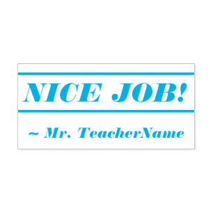 Fun "NICE JOB!" + Teacher's Name Rubber Stamp