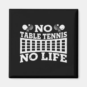 Fun No Table Tennis No Life Ping Pong Tennis Ball  Magnet