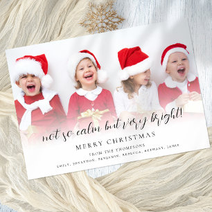 Fun Not So Calm Script Photo Holiday Card