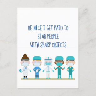 Fun Nurse Doctor Stab People Sharp Objects Quote Postcard