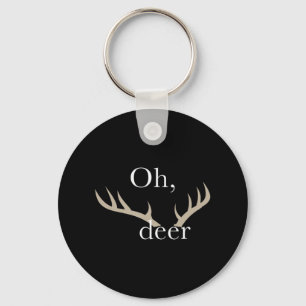 Fun Oh Deer Hunting for Hunters Key Ring