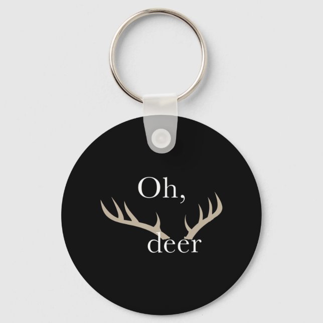 Fun Oh Deer Hunting  for Hunters Key Ring (Front)
