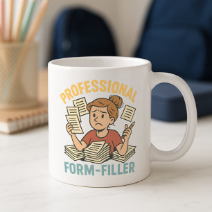 Fun Parent School Paperwork Mug; Pro Form-Filler Coffee Mug