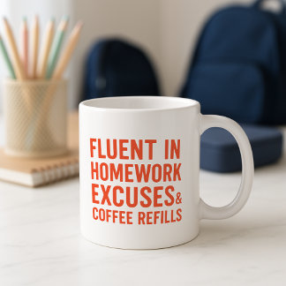 Fun Parents Mug; Fluent in Homework Excuses Coffee Mug