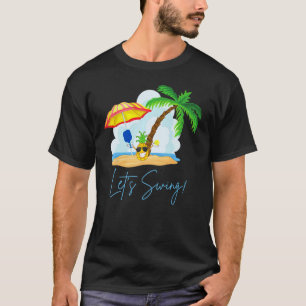 Fun Pickleball  Summer Swingers Pineapple T-Shirt