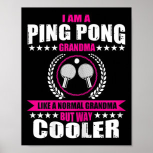 Fun Ping Pong Grandma Quote Table Tennis Sport Wom Poster