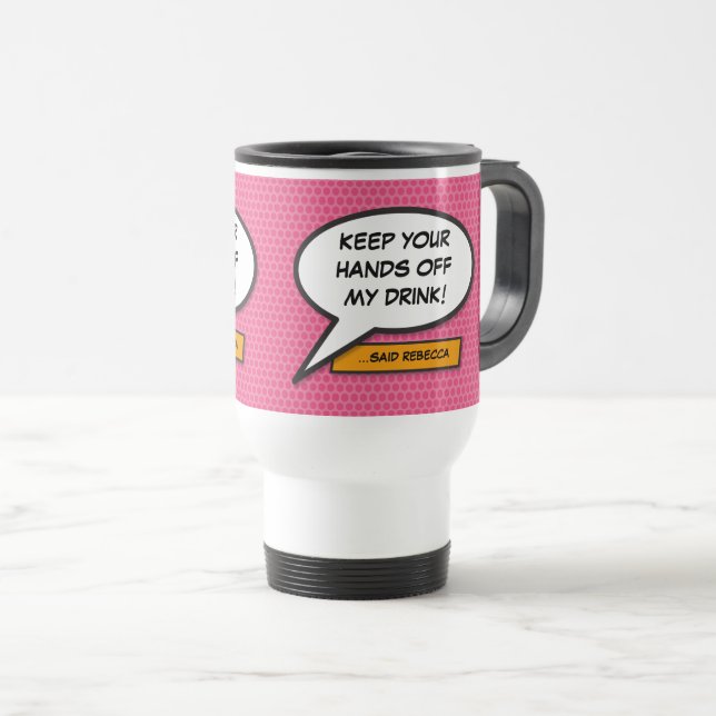 Fun Pink Personalised Speech Bubble Comic Book Travel Mug (Front Right)