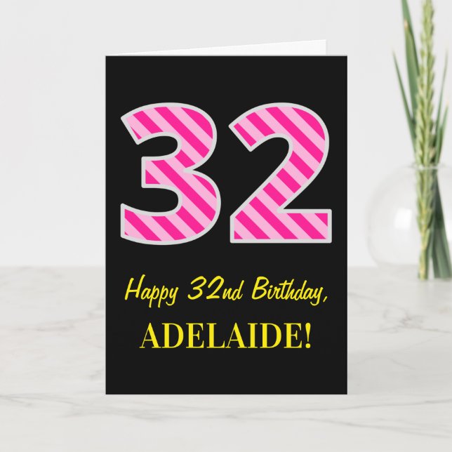 Fun Pink Striped "32"; Happy 32nd Birthday; Name Card (Front)
