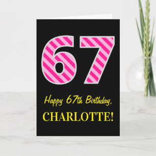 Fun Pink Striped "67"; Happy 67th Birthday; Name Card