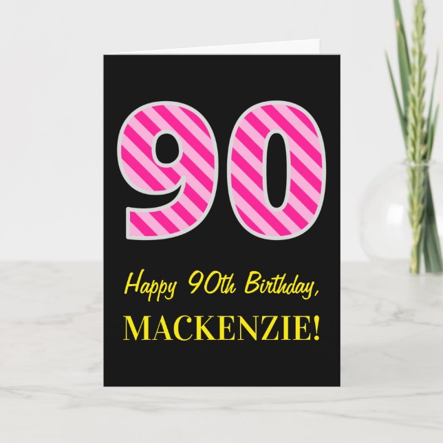 Fun Pink Striped "90"; Happy 90th Birthday; Name Card (Front)