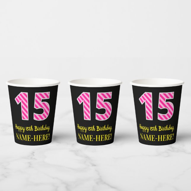 Fun Pink Stripes “15”: Happy 15th Birthday + Name Paper Cups (Multi)