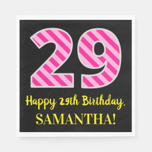 Fun Pink Stripes "29"; Happy 29th Birthday; Name Napkin