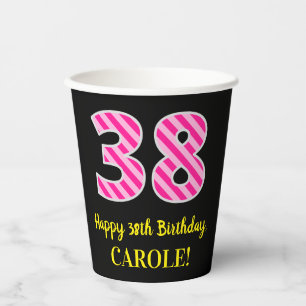 Fun Pink Stripes “38”: Happy 38th Birthday + N Paper Cups