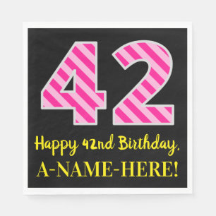 Fun Pink Stripes "42"; Happy 42nd Birthday; Name Napkin